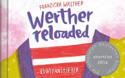 Franziska Walther: Werther reloaded