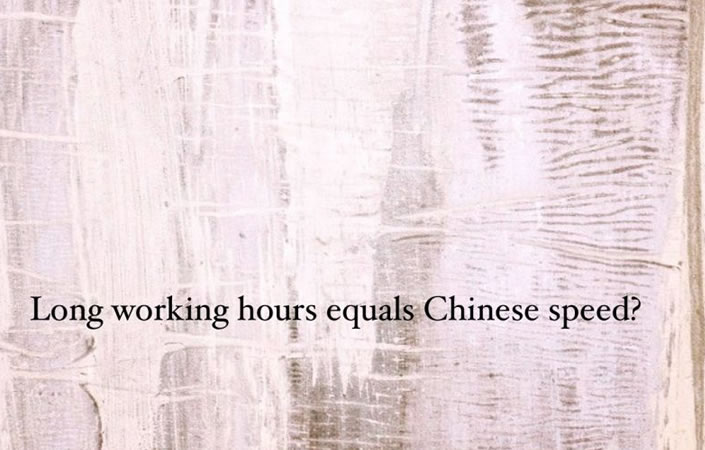 Long working hours equals Chinese speed?